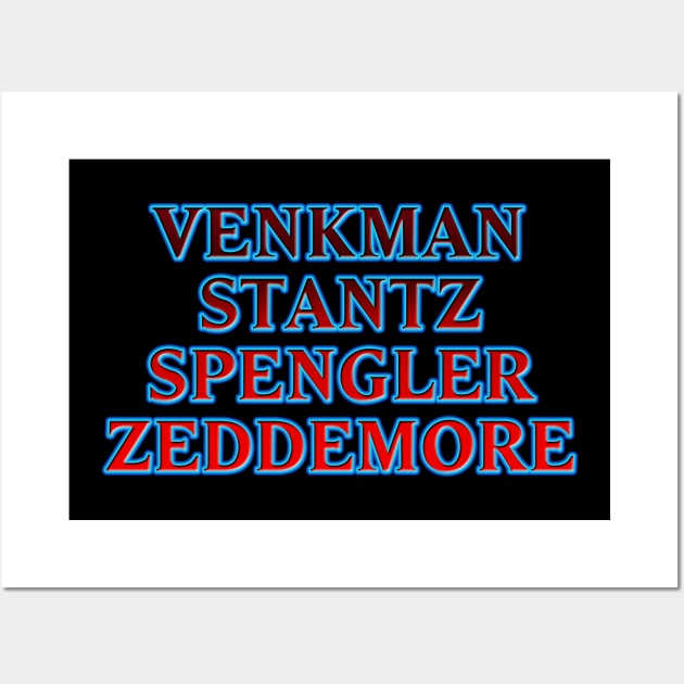 Venkman Stantz Spengler Zeddemore #1 Wall Art by RickTurner